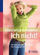 Alles wird schwerer - Ich nicht - Bild 1