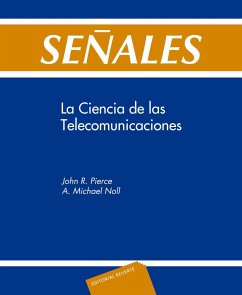 Señales : ciencia de la telecomunicación - Noll, A. Michael; Pierce, John R.