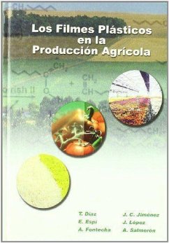 Los filmes plásticos en la producción agrícola - Díaz Serrano, Teresa