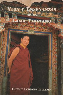Vida y enseñanzas de una lama tibetano en España - Tsultrim, Lobsang
