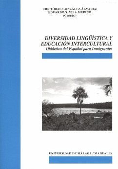 Diversidad lingüística y educación intercultural : didáctica del español para inmigrantes - Vila Merino, Eduardo S.