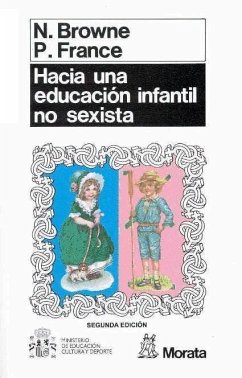 Hacia una educación infantil no sexista - Browne, Naima; France, Pauline