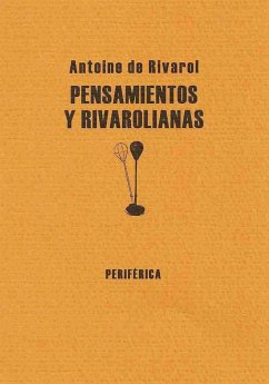 Pensamientos y rivarolianas - Rivarol, Antoine De