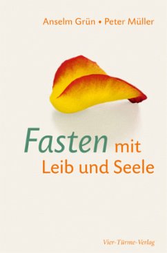 Fasten mit Leib und Seele - Müller, Peter;Grün, Anselm