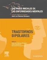 Las fases iniciales de las enfermedades mentales : trastornos bipolares - Vázquez-Barquero, José Luis; Artal Simón, Jesús; Crespo-Facorro, Benedicto