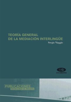 Teoría general de la mediación interlingüe - Viaggio, Sergio
