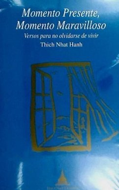 Momento presente, momento maravilloso - Nhat Hanh, Thich; Thubten Yeshe