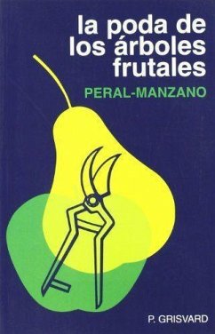 La poda de los árboles frutales : peral-manzano - Grisvard, Paul