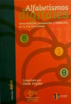 Alfabetismos digitales : comunicación, innovación y educación en la era electrónica