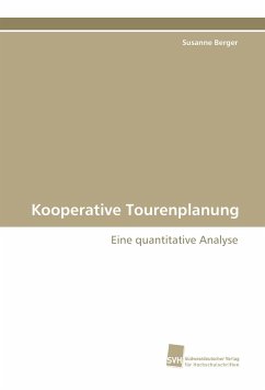 Kooperative Tourenplanung - Berger, Susanne