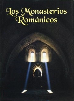 Los monasterios románicos - García Guinea, Miguel Ángel