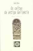 Os celtas da antiga Gallaecia