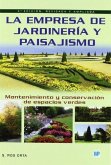 La empresa de jardinería y paisajismo