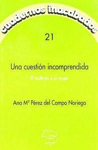 Cover Una cuestión incomprendida : el maltrato a mujeres