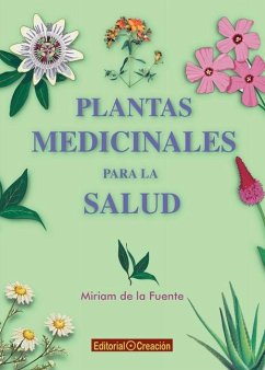 Plantas medicinales para la salud - de la Fuente, Miriam