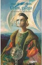 Cover Colón, galego o almirante das mil facianas