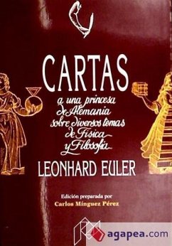 Cartas a una princesa de Alemania sobre diversos temas de física y filosofía - Euler, Leonhard