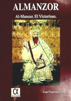 Almanzor, Al-Mansur el victorioso - Espinosa Durán, Ángel