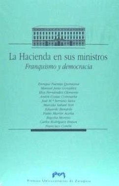 La hacienda en sus ministros : franquismo y democracia - Fuentes Quintana, Enrique