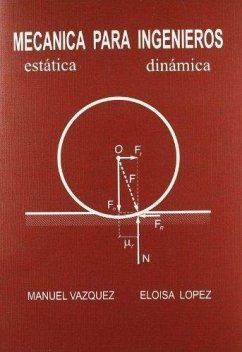Mecánica para ingenieros : estática y dinámica - López Pérez, Eloísa; Vázquez Fernández, Manuel