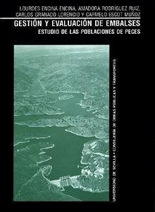 Gestión y evaluación de embalses : estudio de las poblaciones de peces - Encina Encina, Lourdes . . . [et al.