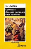 Conductas de acoso y amenazas entre escolares Conductas de acoso y amenazas entre escolares