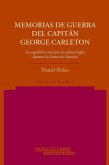 Memorias de guerra del capitán George Carleton : los españoles vistos por un oficial inglés durante la guerra de Sucesión