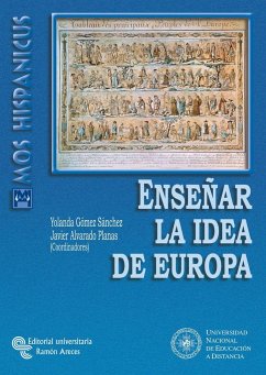 Enseñar la idea de Europa - Alvarado Planas, Javier; Gómez Sánchez, Yolanda