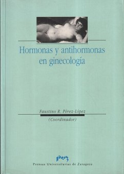 Hormonas y antihormonas en ginecología