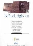 Buñuel, siglo XXI - Santaolalla Ramón, Isabel