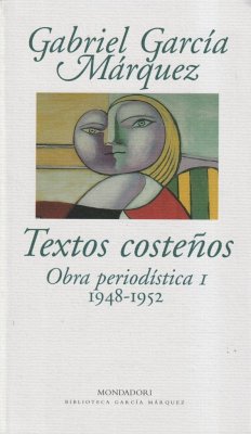 Textos costeños (1948-1952) - García Márquez, Gabriel