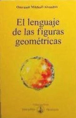 El lenguaje de las figuras geométricas - Aïvanhov, Omraam Mikhaël