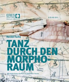 Harald Fuchs: Tanz durch den Morpho-Raum - Adler, Sabine;Fischer, Ernst Peter