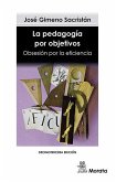 Pedagogía por objetivos : obsesión por objetivos