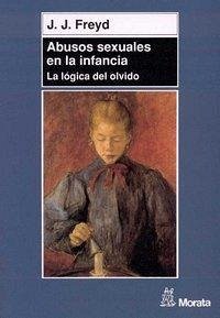 Cover Abusos sexuales en la infancia : la lógica del olvido