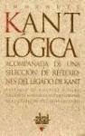 Lógica, un manual de lecciones : acompañada de una selección de reflexiones del legado de Kant - Kant, Immanuel