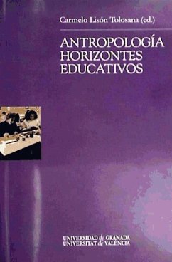 Antropología : horizontes educativos - Lisón Tolosana, Carmelo
