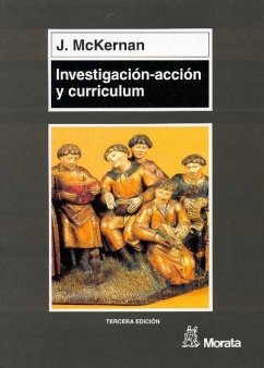 Investigación-acción y currículum : métodos y recursos para profesionales reflexivos - McKernan, James