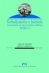 Globalización e historia : la evolución de una economía atlántica del siglo XIX - O'Rourke, Kevin H.; Williamson, Jeffrey G.