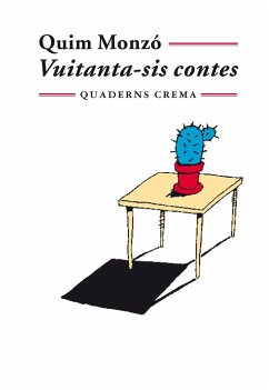 Vuitanta-sis contes - Monzó, Quim