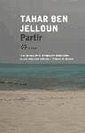 Partir - Ben Jelloun, Tahar