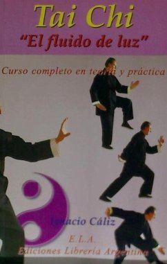 Tai chi, el fluido de luz - Cáliz Lillo, Ignacio