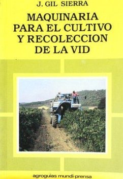 Maquinaria para el cultivo y recolección de la vid - Gil Sierra, Jacinto