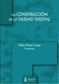 La construcción de la ciudad digital La construcción de la ciudad digital