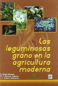 Las leguminosas de grano en la agricultura moderna - Cubero Salmerón, José Ignacio; Nadal Moyano, Salvador; Moreno Yangüela, María Teresa