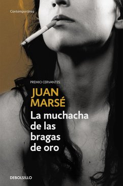 La muchacha de las bragas de oro - Marsé, Juan