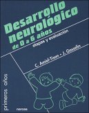 Desarrollo neurológico de 0 a 6 años : etapas y evaluación