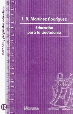 Educación para la ciudadanía - Martínez Rodríguez, Juan Bautista