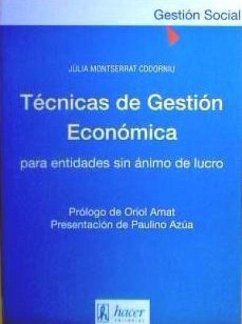 Técnicas de gestión económica para entidades sin ánimo de lucro - Amat, Oriol; Montserrat, Júlia