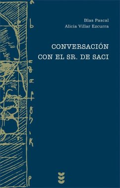 Conversación con el Sr. de Saci - Villar Ezcurra, Alicia; Blas, Pascual